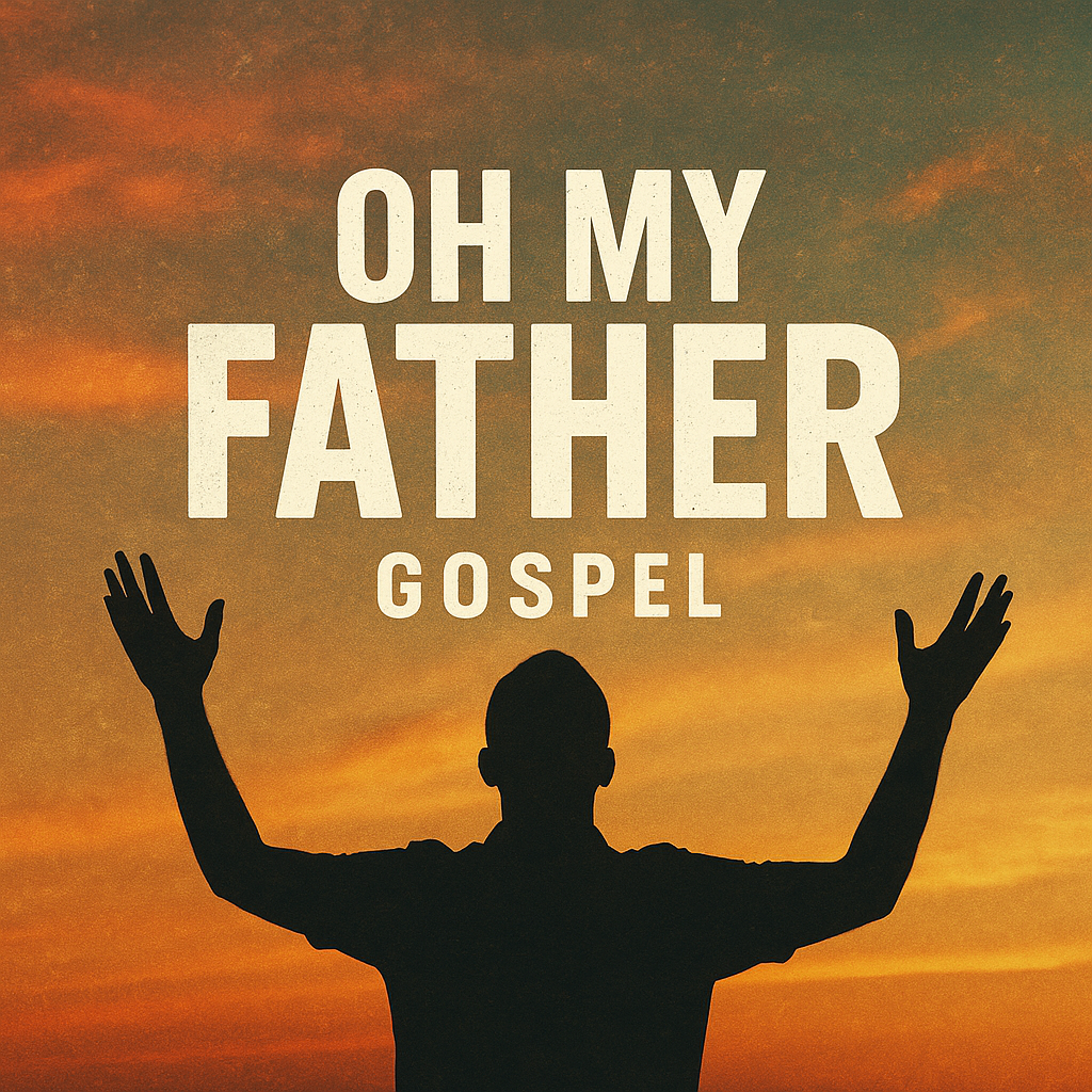 Oh My Father graphic